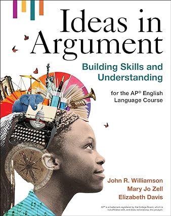 Ideas in Argument: Building Skills and Understanding for the AP® English Language Course - Epub + Converted Pdf